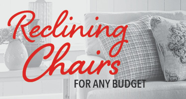 Reclining chairs for any budget
